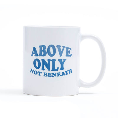 Above Only Mug